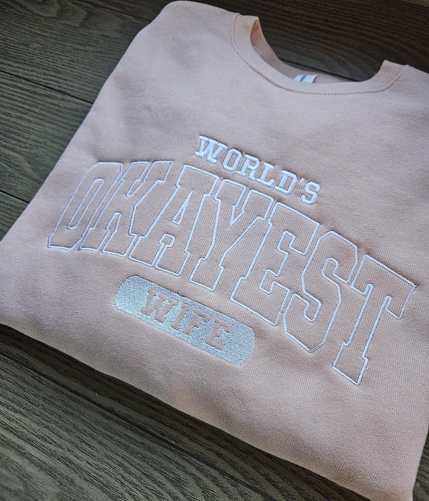 Worlds Okayest Wife Embroidered Crewneck Sweatshirt