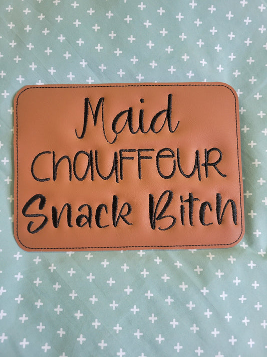 Embroidered Faux Leather Marine Vinyl Stroller Wagon Patch Maid Chauffeur Snack Bitch