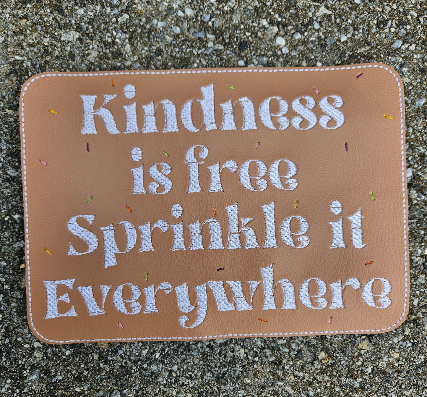 Embroidered Faux Leather Marine Vinyl Stroller Wagon Patch Kindness is free sprinkle it everywhere