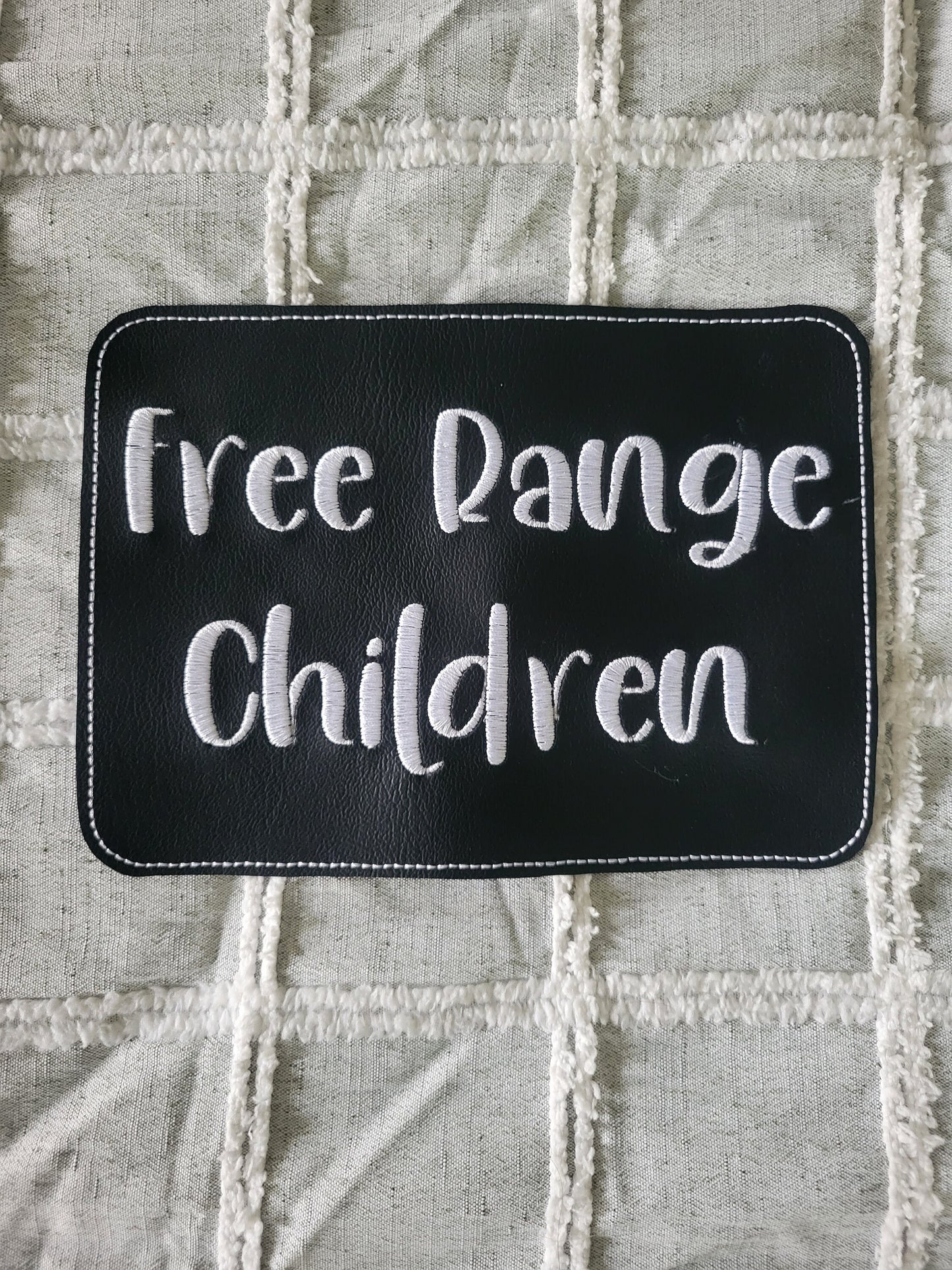 Embroidered Faux Leather Marine Vinyl Stroller Wagon Patch Free Range Children