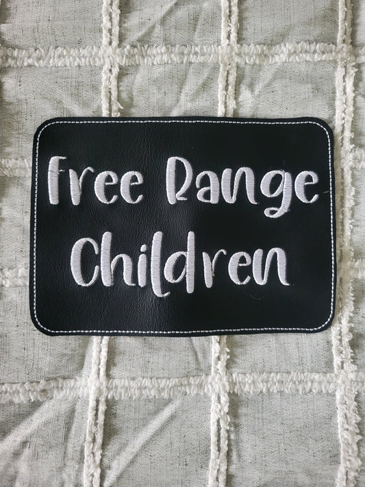 Embroidered Faux Leather Marine Vinyl Stroller Wagon Patch Free Range Children