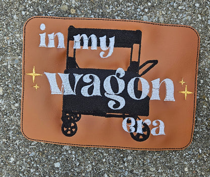 Embroidered Faux Leather Marine Vinyl Stroller Wagon Patch In My Wagon Era