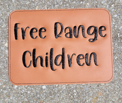 Embroidered Faux Leather Marine Vinyl Stroller Wagon Patch Free Range Children