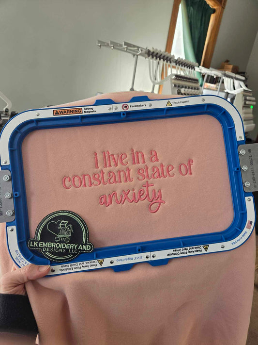 i live in a constant state of anxiety Embroidered Crewneck Sweatshirt