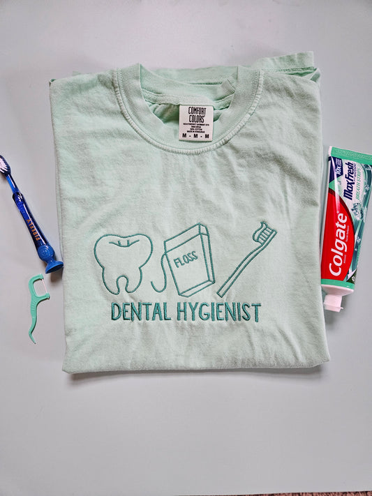 Dental Hygienist Life Embroidered TShirt - Comfort Colors