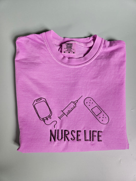 Nurse Life Embroidered TShirt - Comfort Colors
