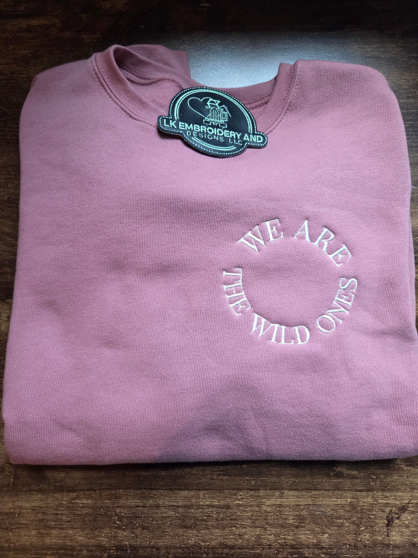 We Are The Wild Ones Women's Embroidered Crewneck Sweatshirt