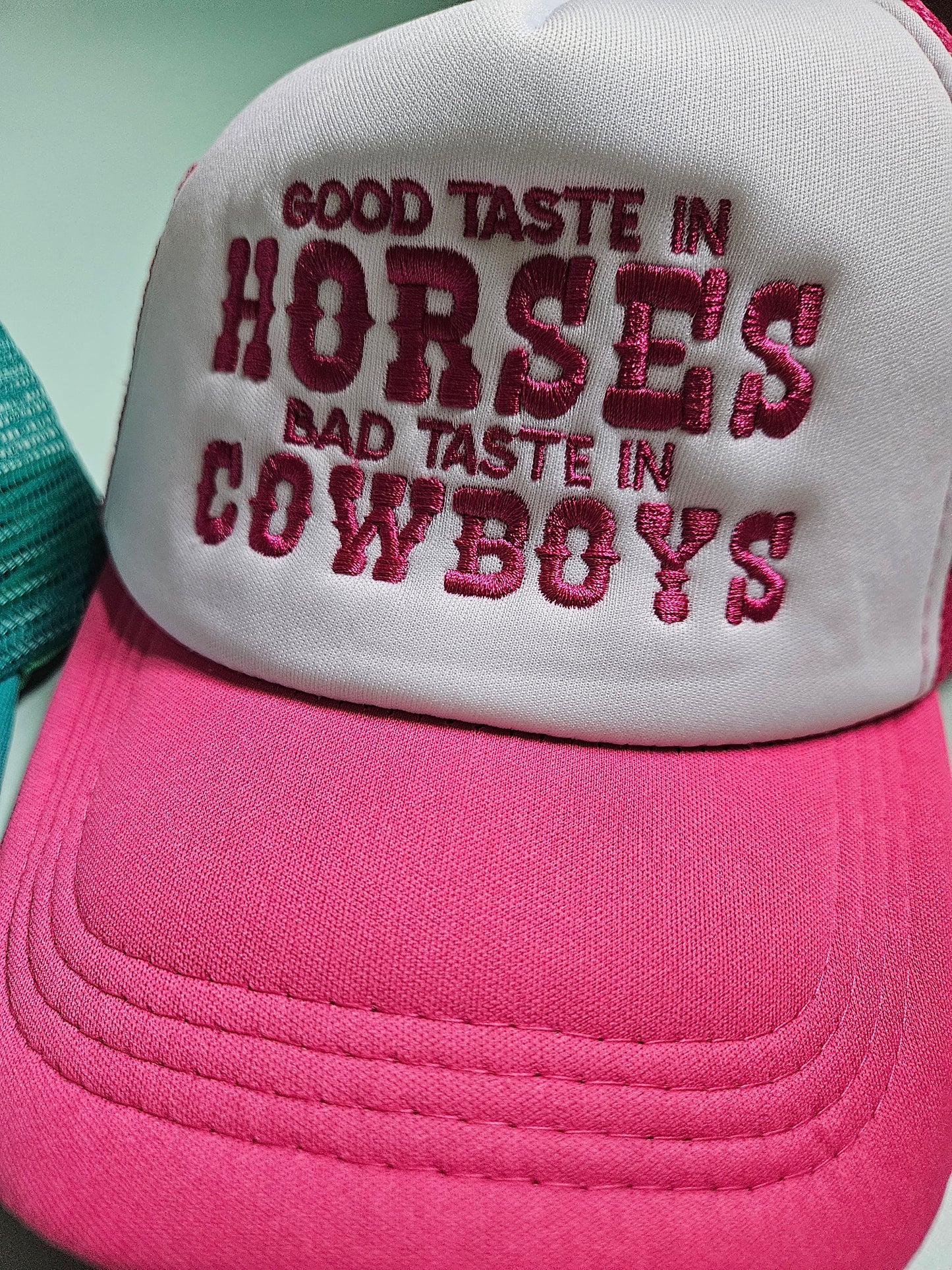 Good Taste In Horses Bad Taste In Cowboys Foam Trucker Hat