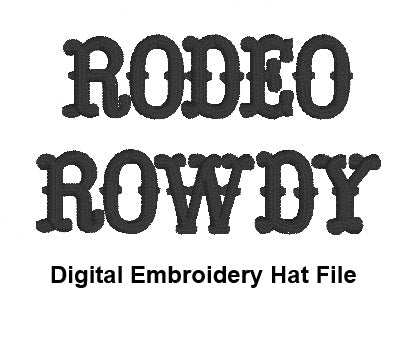 DIGITAL FILE Rodeo Rowdy Hat Embroidery File - Trucker Hat Design -  Machine Embroidery - Digital Download