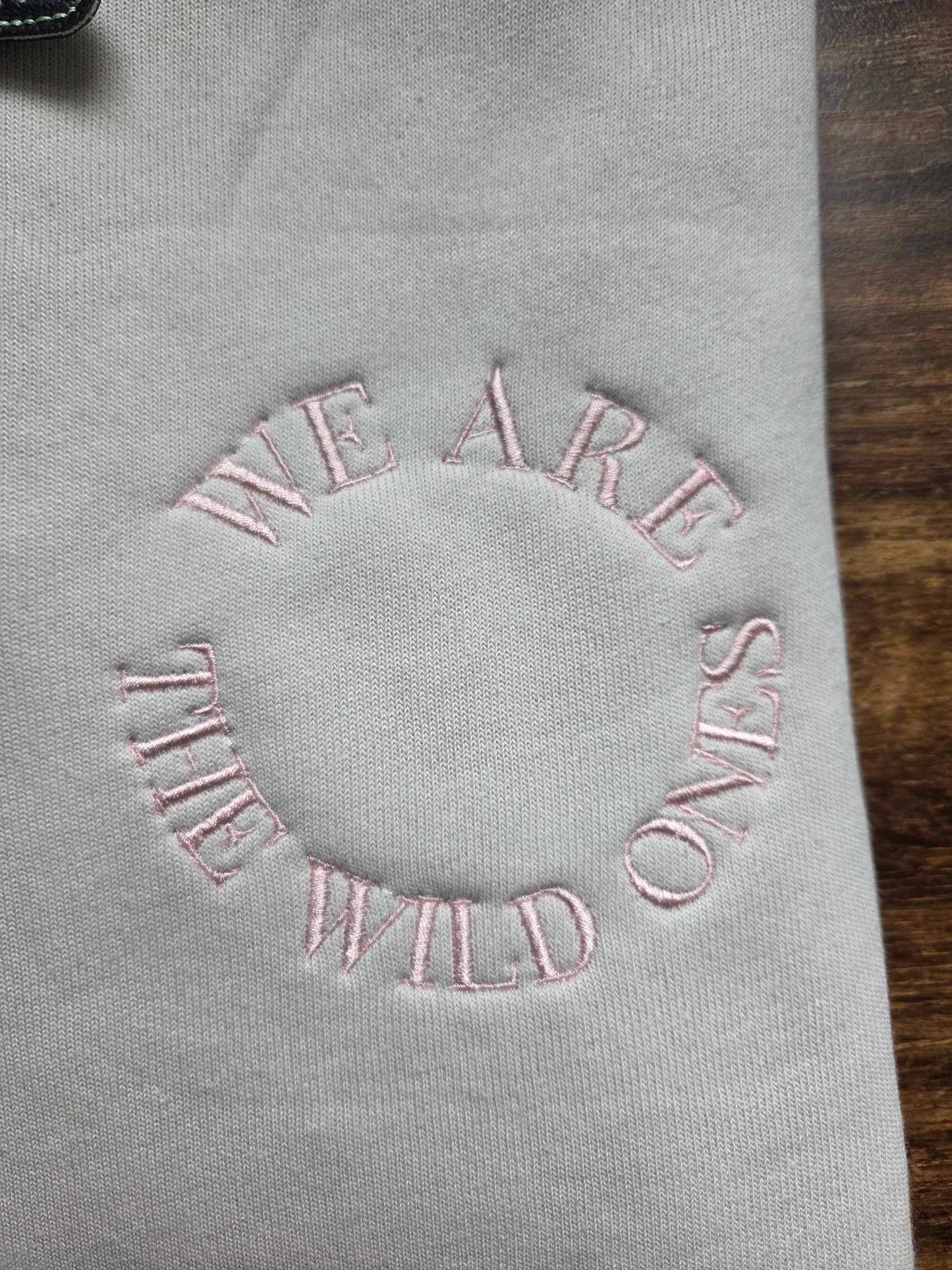 We Are The Wild Ones Women's Embroidered Crewneck Sweatshirt
